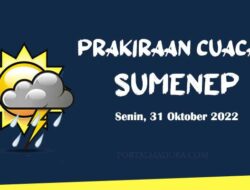 Prakiraan Cuaca Sumenep Hari ini, Senin 31 Oktober 2022