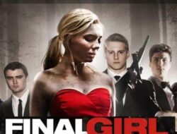 Link Nonton Film Final Girl: Cerita Menegangkan Gadis yang Dilatih untuk Bertarung