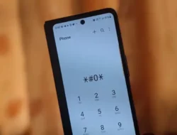 Daftar Kode Rahasia HP Android untuk Mengakses Pengaturan Tersembunyi