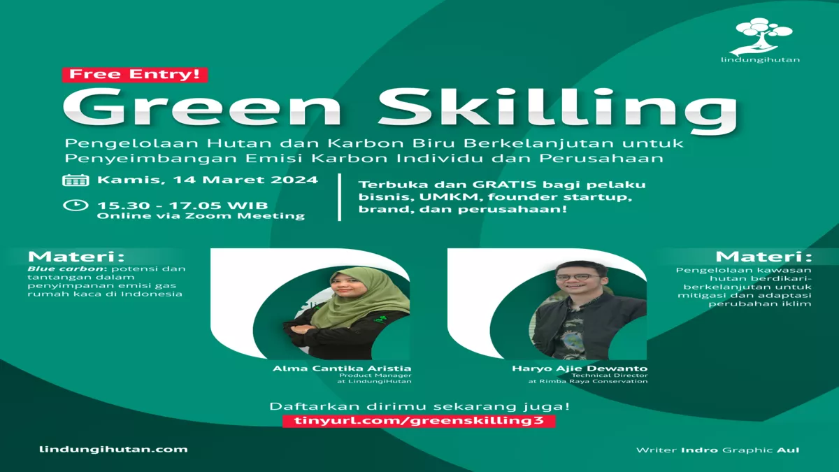 Ikuti Webinar Gratis: Pengelolaan Hutan & Carbon Trading di Indonesia, Daftar Sekarang