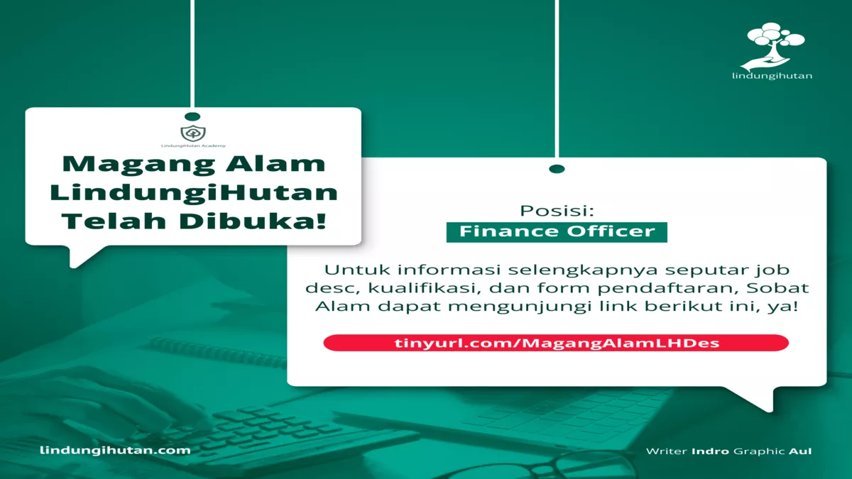 Magang Finance di LindungiHutan: Syarat & Ketentuan