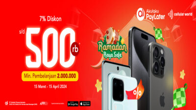 Promo Ramadhan Cellular World: Diskon Sampai Rp500 Ribu dengan Akulaku!