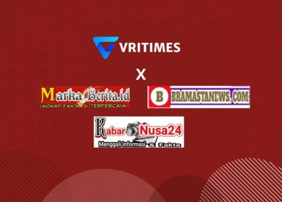 Kolaborasi Antara VRITIMES dengan KabarNusa24, MarkaBerita.id, dan BramastaNews.com