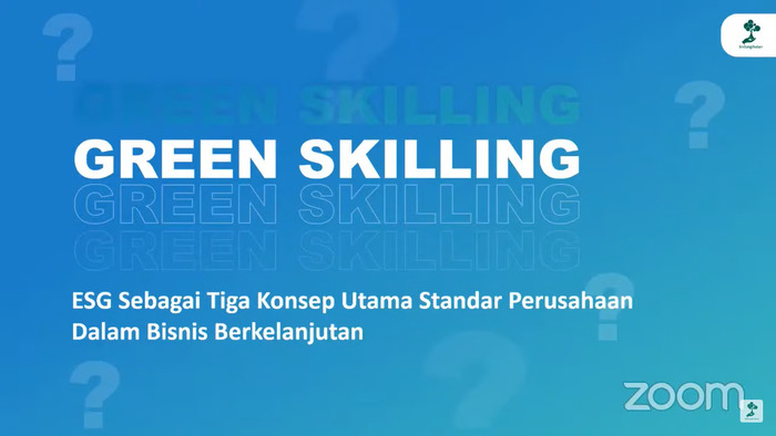 Webinar Green Skilling: Edukasi ESG untuk Bisnis Berkelanjutan