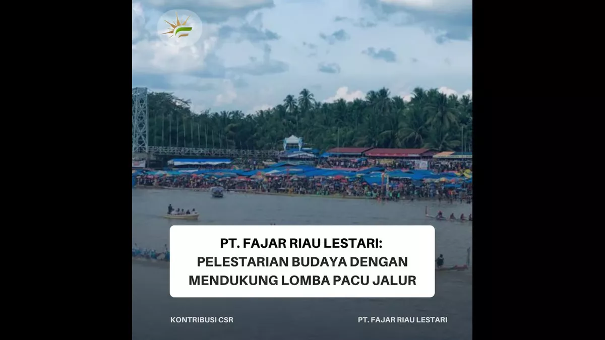Dukungan PT. Fajar Riau Lestari untuk Pacu Jalur