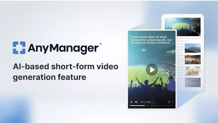 AnyMind Group Hadirkan Fitur AI Terbaru: Ubah Artikel Jadi Video Pendek di AnyManager
