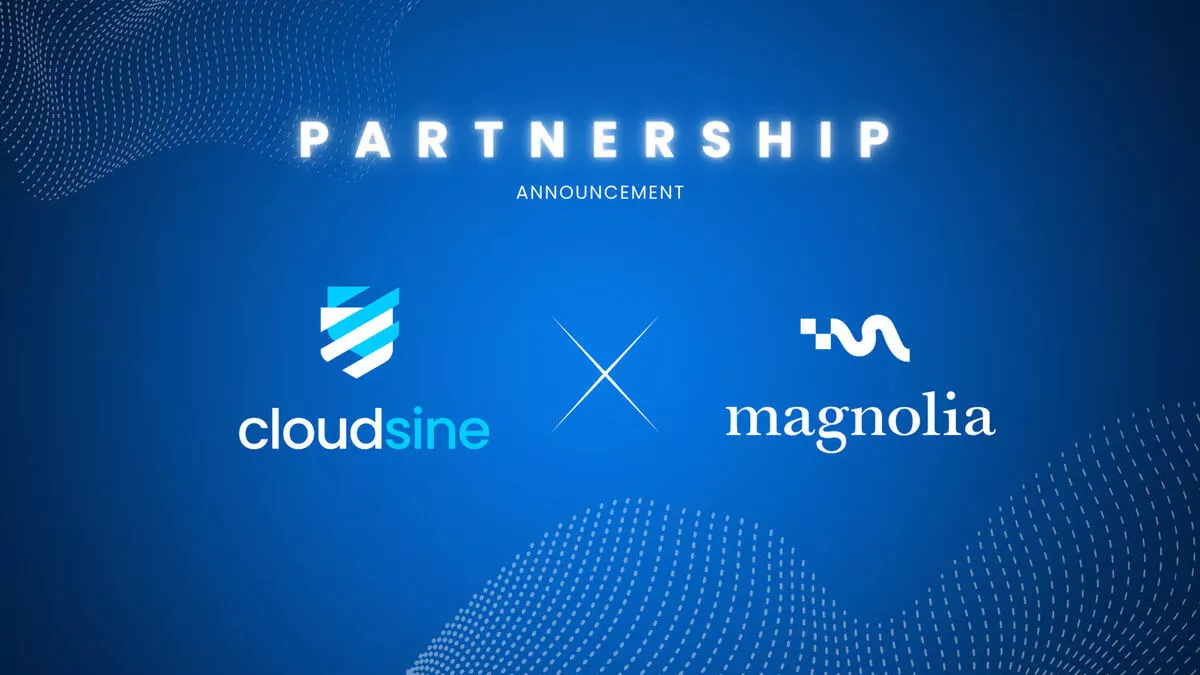 Cloudsine dan Magnolia Tingkatkan Keamanan Web dengan Kolaborasi Baru