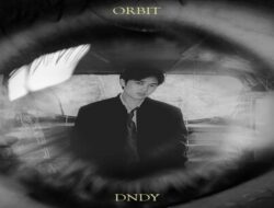“Orbit”: Manifesto DNDY tentang Pengalaman Hubungan Toxic