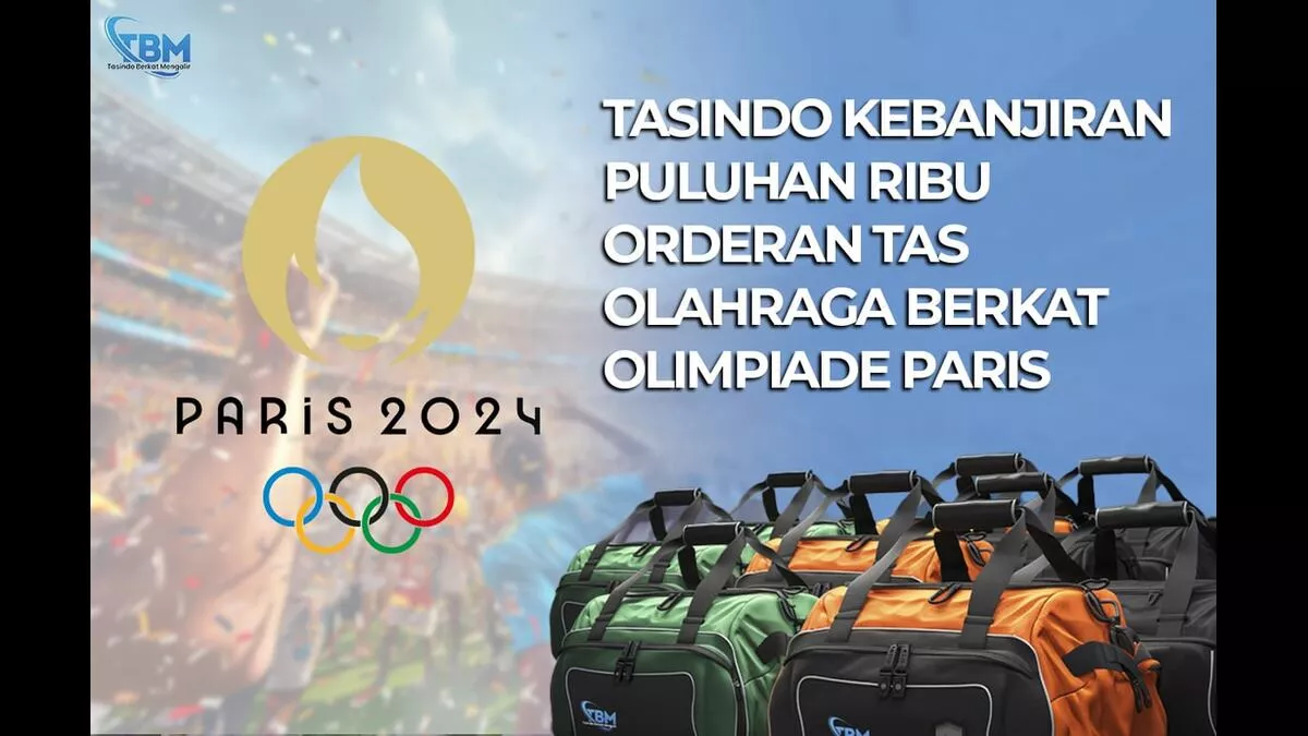 Tasindo Kebanjiran Pesanan Tas Jelang Olimpiade Paris
