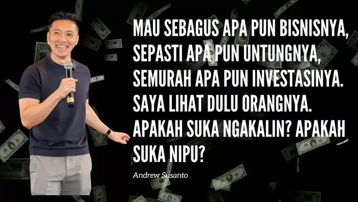 Andrew Susanto: “Investor Fokus pada Manusia, Bukan Sekedar Bisnis”