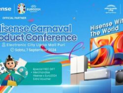 Hisense Rayakan 55 Tahun dengan Gelar Product Conference di Electronic City