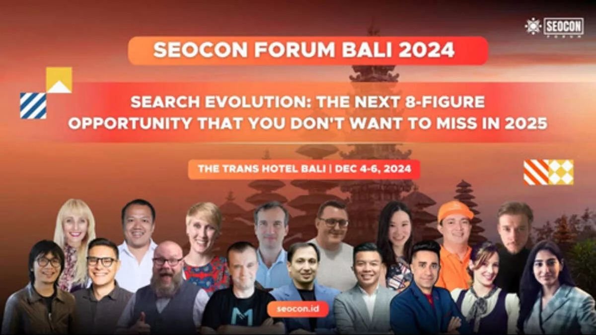SEOCon Forum Bali 2024: Konferensi Digital Marketing Terbesar Kembali ke Bali