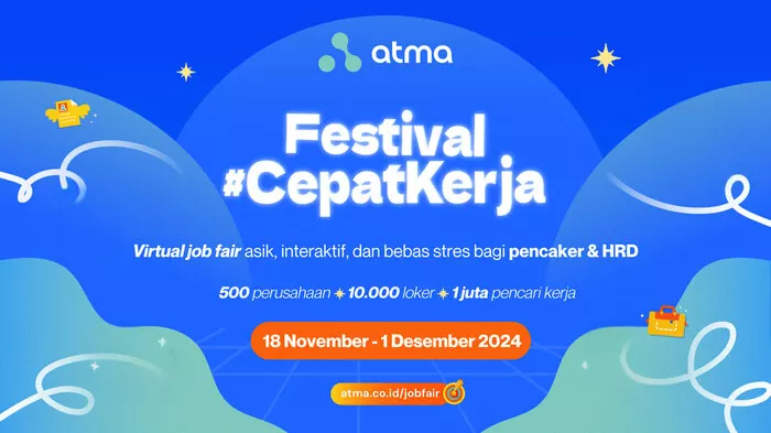 Atma Gelar Festival Virtual #CepatKerja dengan 500+ Perusahaan