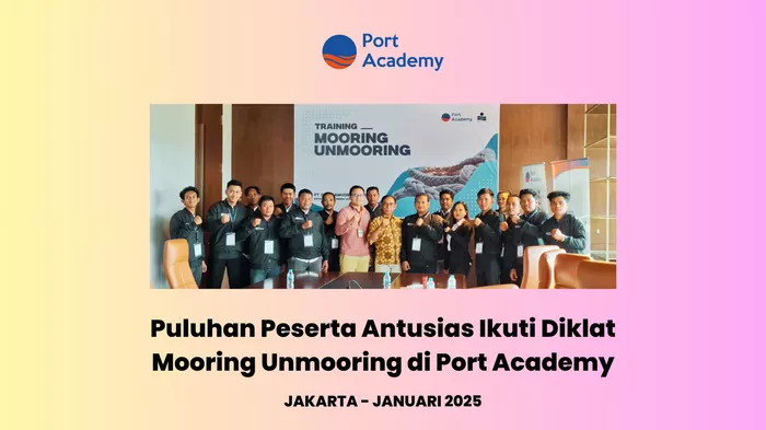 Port Academy Gelar Diklat Mooring Unmooring Sepanjang 2024