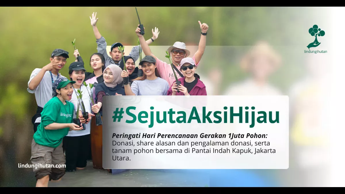 Ayo Tanam Pohon untuk #SejutaAksiHijau!