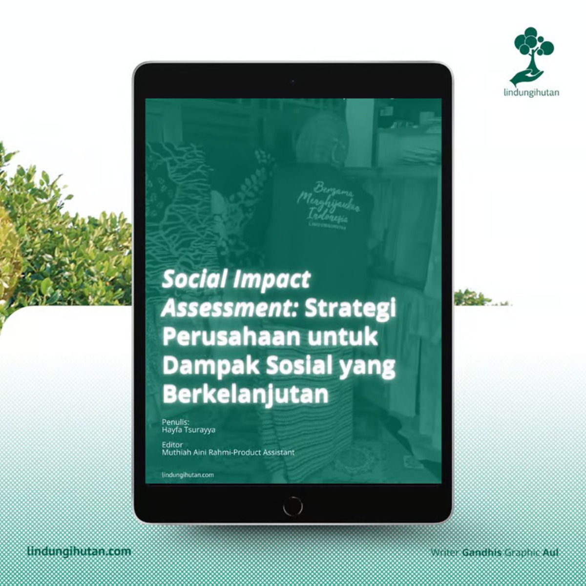 Peran Social Impact Assessment (Sumber : LindungiHutan)