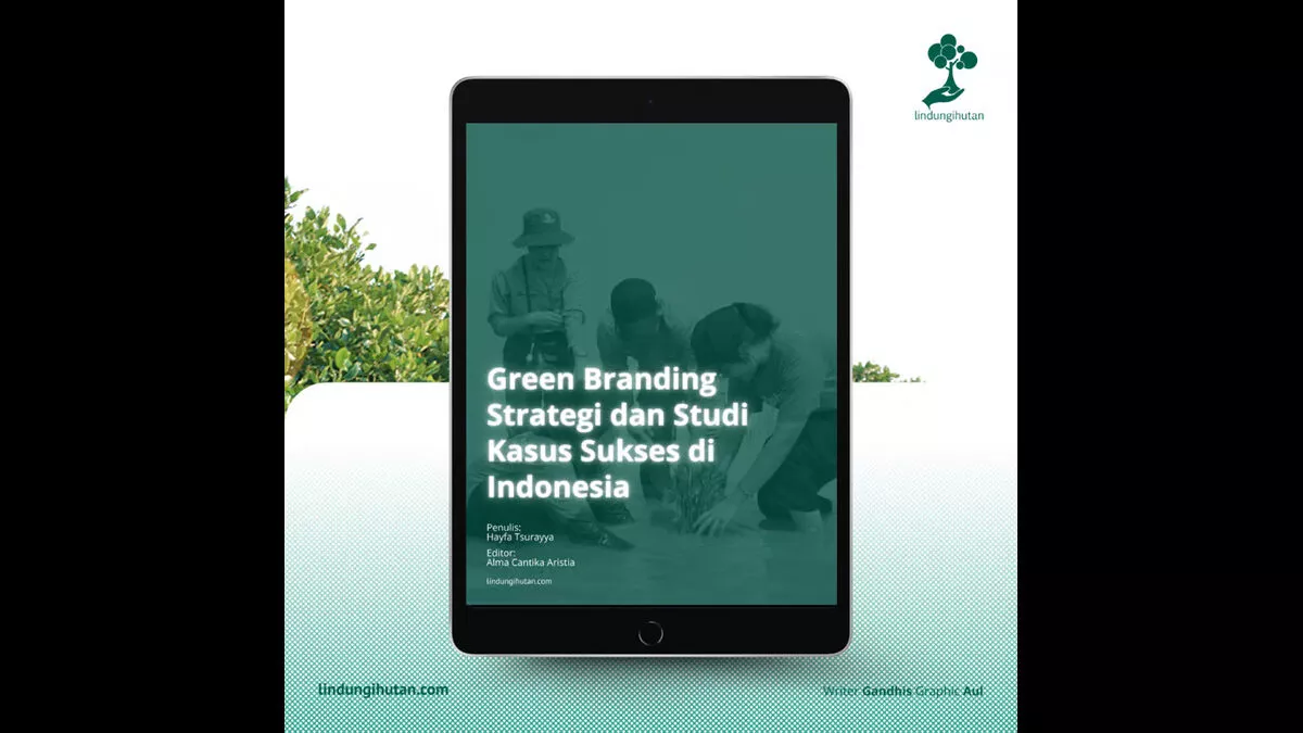 Membangun Bisnis Ramah Lingkungan dengan Strategi Green Branding
