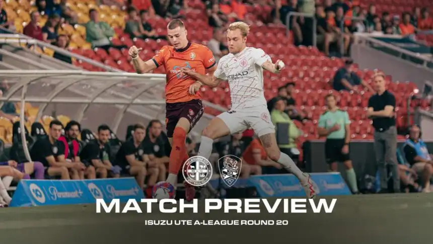 Brisbane Roar Bertekad Bangkit Lawan Juara Bertahan Melbourne City di AAMI Park