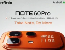 Infinix Note 60 Pro Bocor: Layar 144Hz, Snapdragon 7s Gen 4, dan Baterai 6.500 mAh Siap Gemparkan Pasar