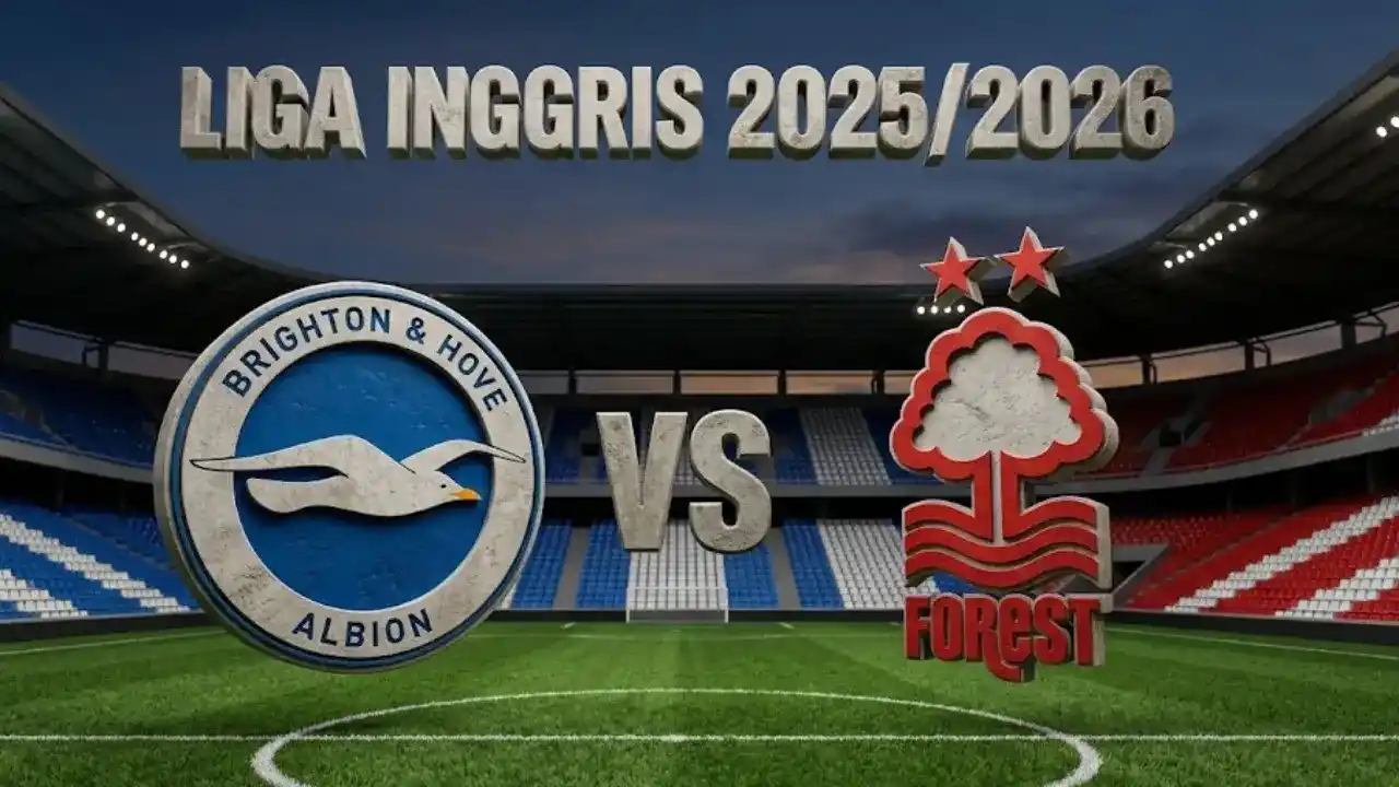 Peview Brighton vs Nottingham Forest: Duel Krusial Perebutan Poin di Amex Stadium!