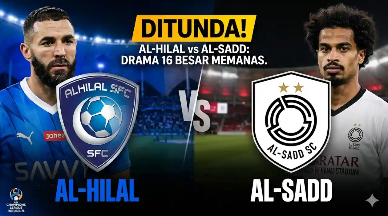 Al-Hilal vs Al-Sadd Ditunda! Drama Perebutan Tiket Perempat Final Liga Champions Asia Memanas