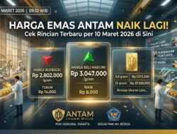 Harga Emas Antam Hari Ini Naik Lagi! Cek Rincian Terbaru per 10 Maret 2026 di Sini