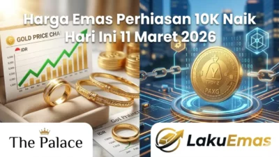 Harga emas perhiasan 10K naik ke Rp965.000 per gram hari ini (11/3). Cek rincian harga emas 9K-23K dan tren investasi emas digital di sini