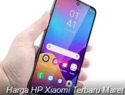 Harga HP Xiaomi Terbaru Maret 2026: Spek Gahar Snapdragon 9 Gen 4 Mulai Rp1,8 Juta!