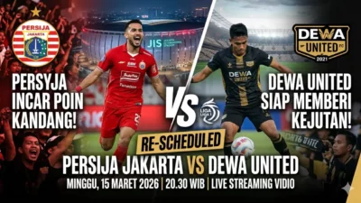 Jadwal Terbaru Persija Jakarta vs Dewa United: Resmi Ditunda, Simak Link Streaming di Sini!