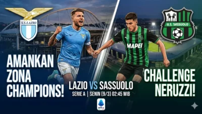 Prediksi Lazio vs Sassuolo Malam Ini: Peluang Emas Biancocelesti Amankan Zona Champions