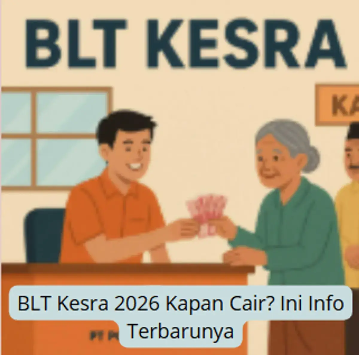 BLT Kesra 2026 Resmi Tidak Cair! Simak Alasan Pemerintah dan Daftar Bansos Penggantinya