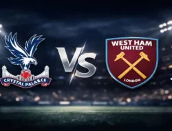 Duel Panas London: Crystal Palace vs West Ham yang Terancam Degradasi!