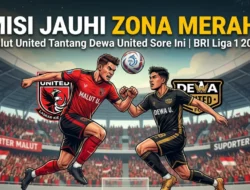 Malut United Tantang Dewa United Sore Ini: Misi Jauhi Zona Merah Liga 1!