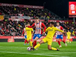 Prediksi Girona vs Villarreal: Misi Sulit Tuan Rumah Memutus Dominasi Kapal Selam Kuning