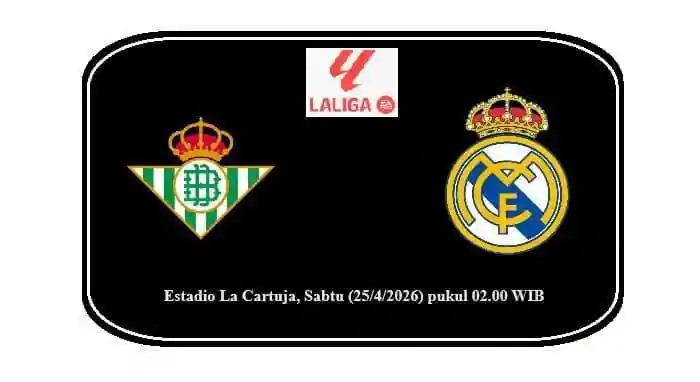 Prediksi Real Betis vs Real Madrid: Ujian Berat Los Blancos di La Cartuja