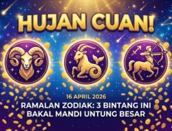 Hujan Cuan! Ramalan Zodiak 16 April 2026: 3 Bintang Ini Bakal Mandi Untung Besar