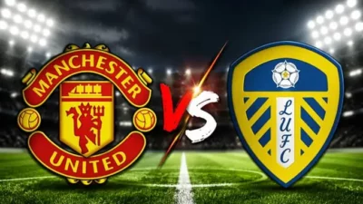 Prediksi dan Live Streamign Manchester United vs Leeds United di Old Trafford
