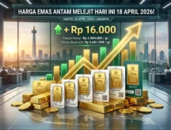 Harga Emas Antam Melejit Rp 16.000 Hari Ini 18 April 2026: Cek Rincian Terbaru!