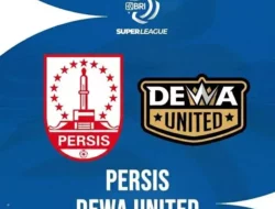 Link Live Streaming Persis Solo vs Dewa United: Laskar Sambernyawa Berburu Poin Penuh di Manahan