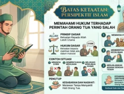 Batas Ketaatan: Memahami Hukum Melawan Orang Tua yang Salah dalam Perspektif Islam