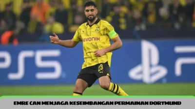 Emre Can menjaga keseimbangan permainan Dortmund