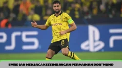 Emre Can menjaga keseimbangan permainan Dortmund