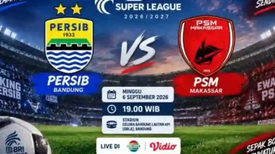 Sengit! Persib Bandung Tantang PSM Makassar di Laga Pembuka Super League 2026/2027