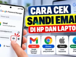 Cara Mudah Cek Sandi Email yang Lupa di HP dan Laptop Tanpa Harus Panik