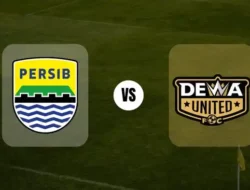 Link Nonton Persib vs Dewa United Malam Ini: Siaran Langsung Liga Super di Indosiar dan Vidio