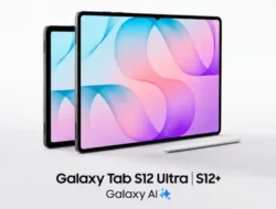 Samsung Resmi Rilis Galaxy Tab S12 Ultra & Tab S12+: Tablet Tertipis dengan Chip Dimensity 9500