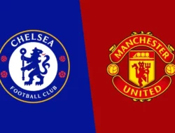 Prediksi Chelsea vs Manchester United di Liga Inggris: Head to Head, Line Up & Link Live Streaming
